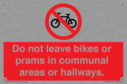 do-not-leave-bikes-or-prams-in-communal-areas-or-hallways-prohibition-sign~